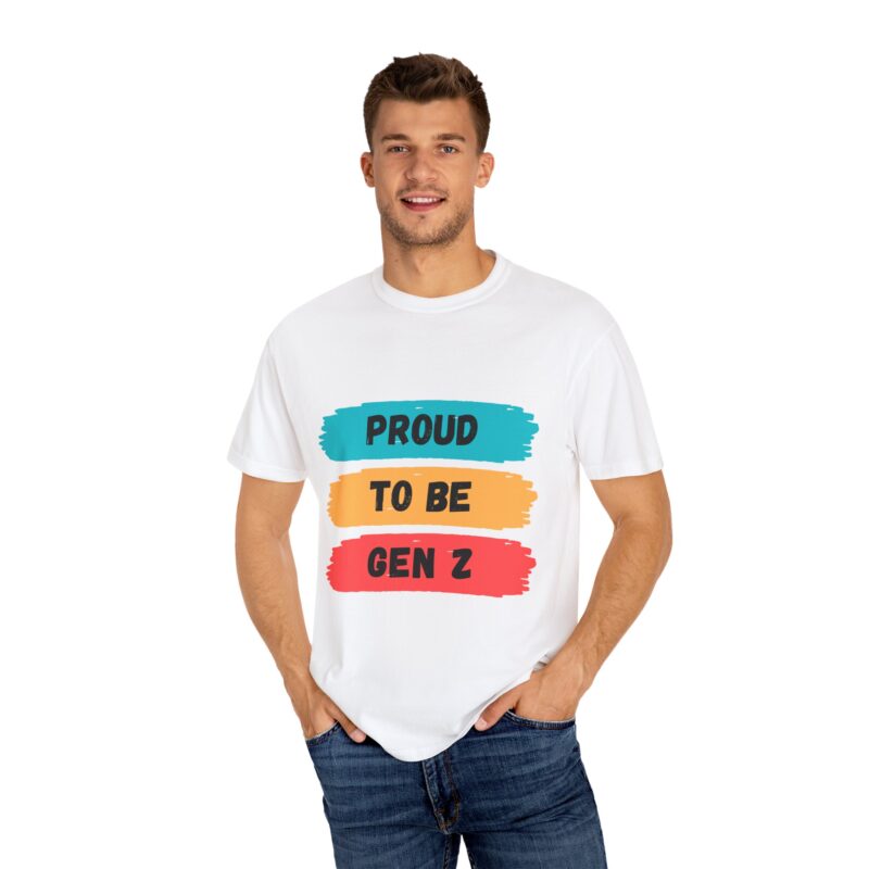 Proud Gen Z Unisex Garment-Dyed T-shirt - Image 4
