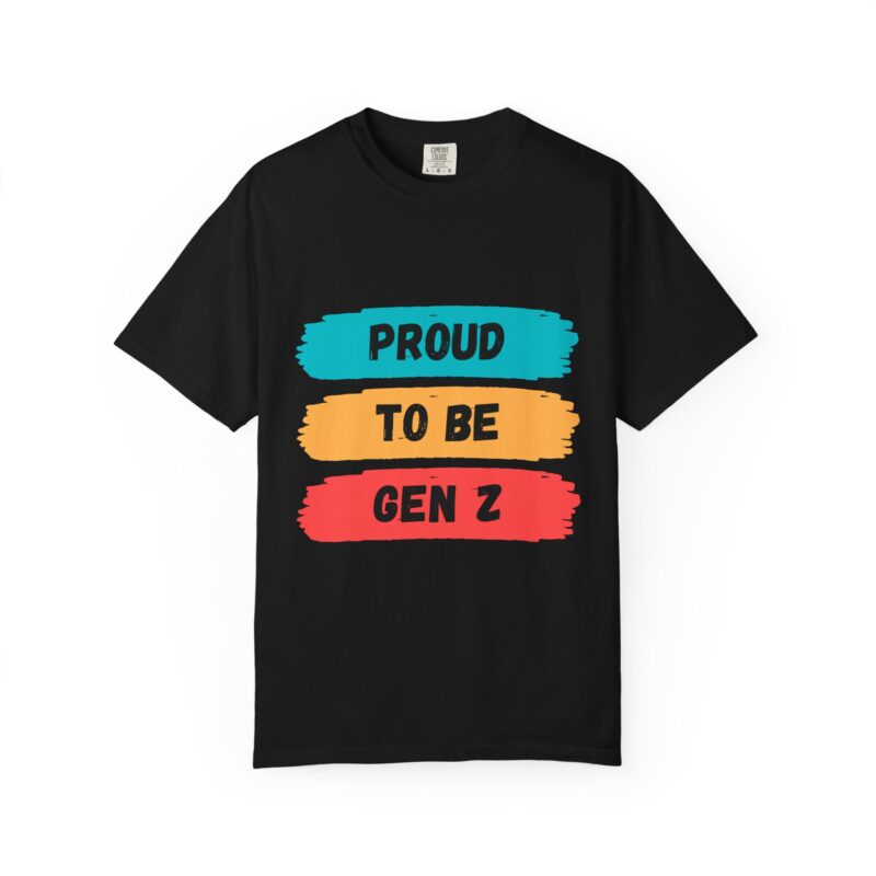 Proud Gen Z Unisex Garment-Dyed T-shirt - Image 5